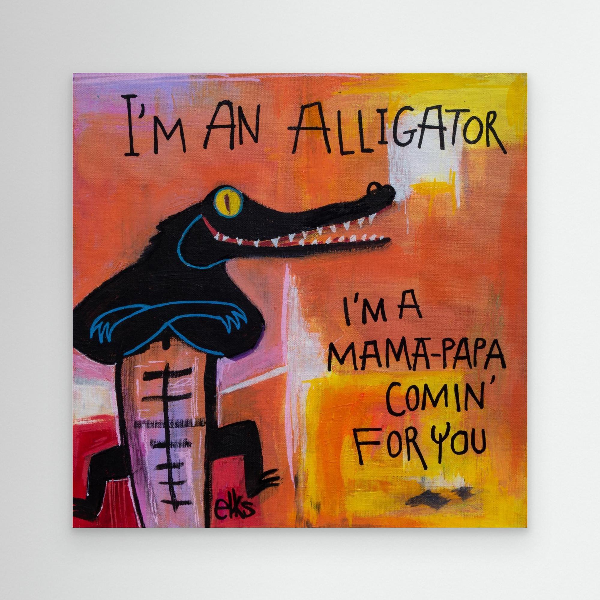 Canvas Art Print - I’M AN ALLIGATOR (from the 12” Collection) - Nancy Elks Artist