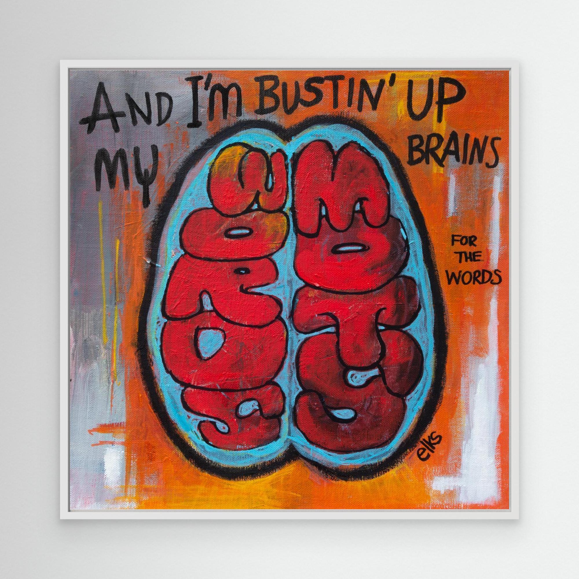 Canvas Art Print - BUSTIN’ UP MY BRAINS (from the 12” Collection) - Nancy Elks Artist
